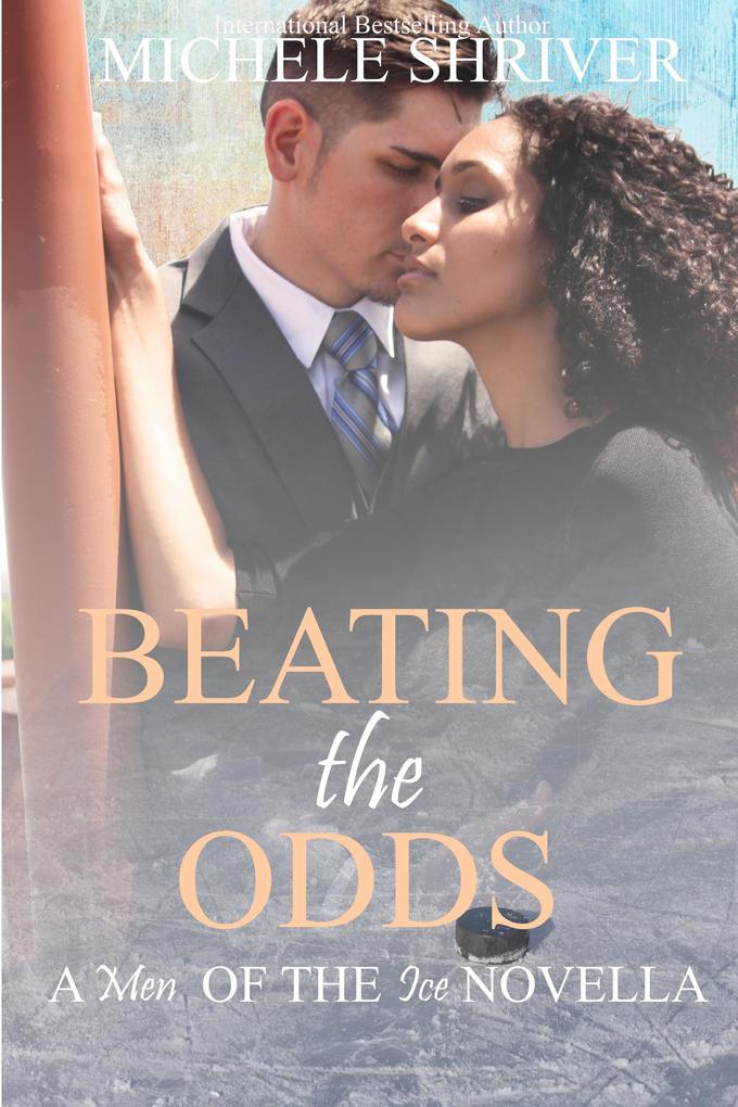 Beating the Odds (Men of the Ice #9)