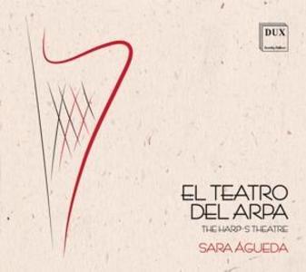 El Teatro del Arpa-Harfenmusik im Spanien d.17.