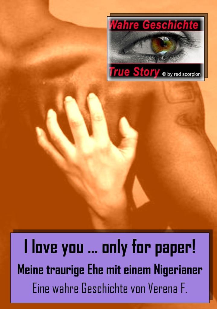  you....only for paper! - Meine traurige Ehe mit einem Nigerianer