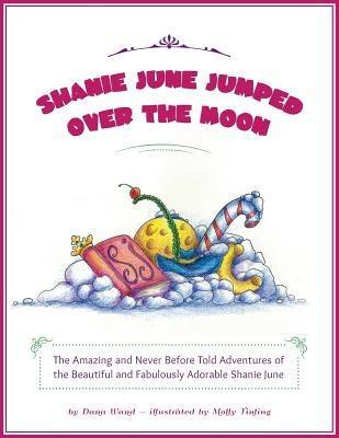 Shanie June Jumped Over the Moon