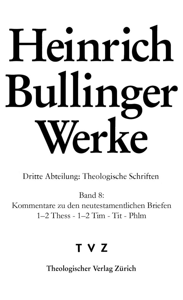 Bullinger Heinrich: Werke / Bullinger Heinrich Werke: - Heinrich Bullinger