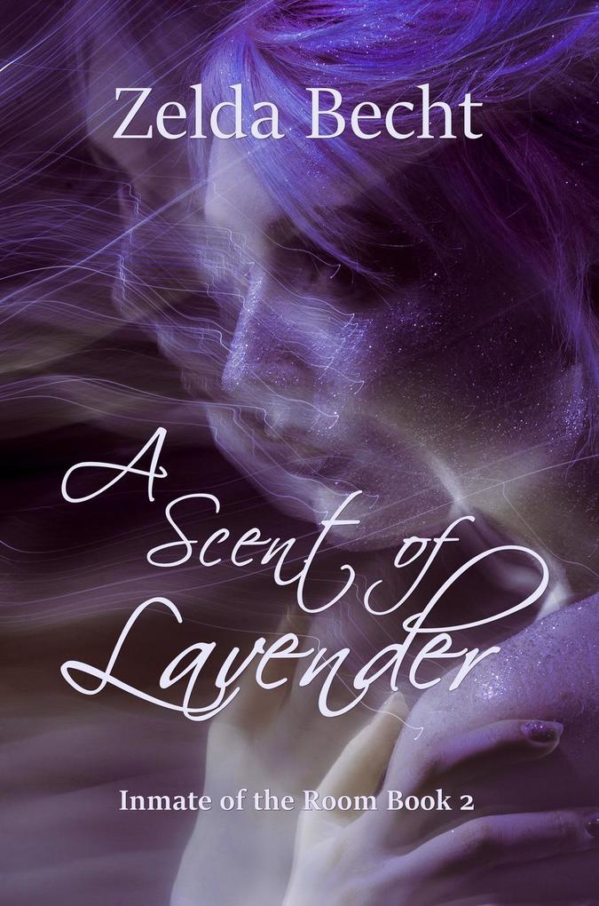 A Scent of Lavender (Inmate of the Room #2)