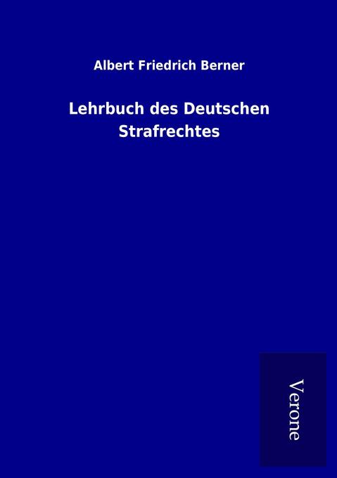 Lehrbuch des Deutschen Strafrechtes