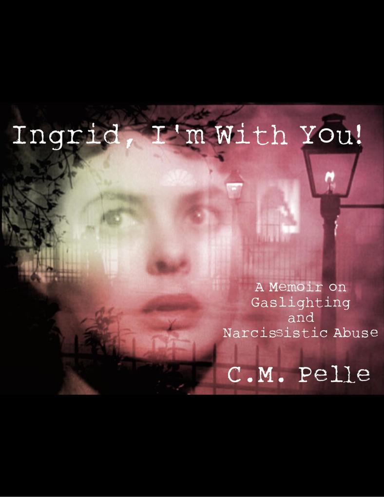 Ingrid I‘m With You!