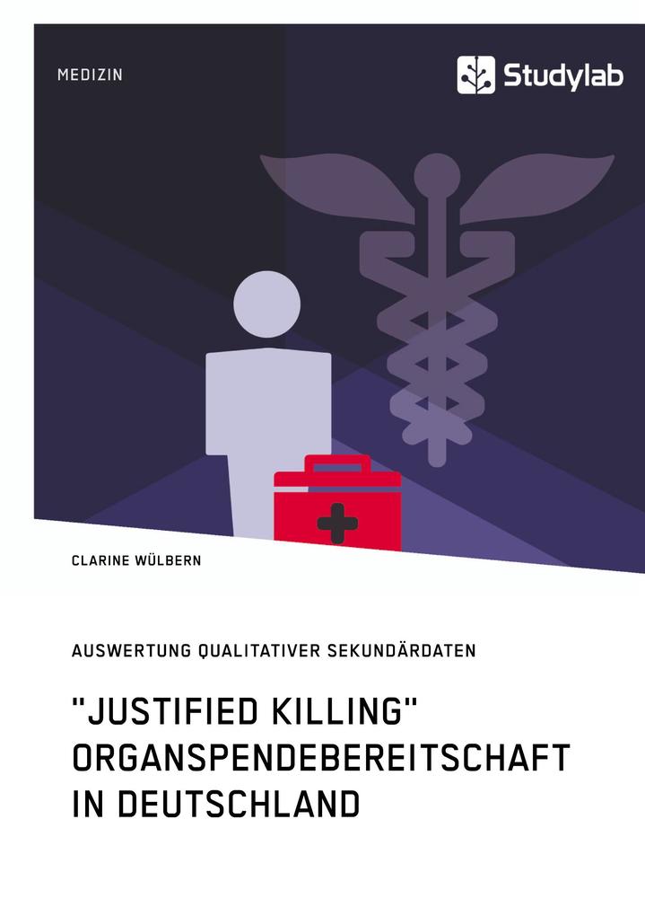 'Justified Killing'. Organspendebereitschaft in Deutschland