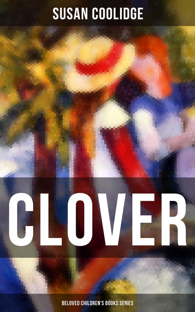 CLOVER (Beloved Children‘s Books Series)