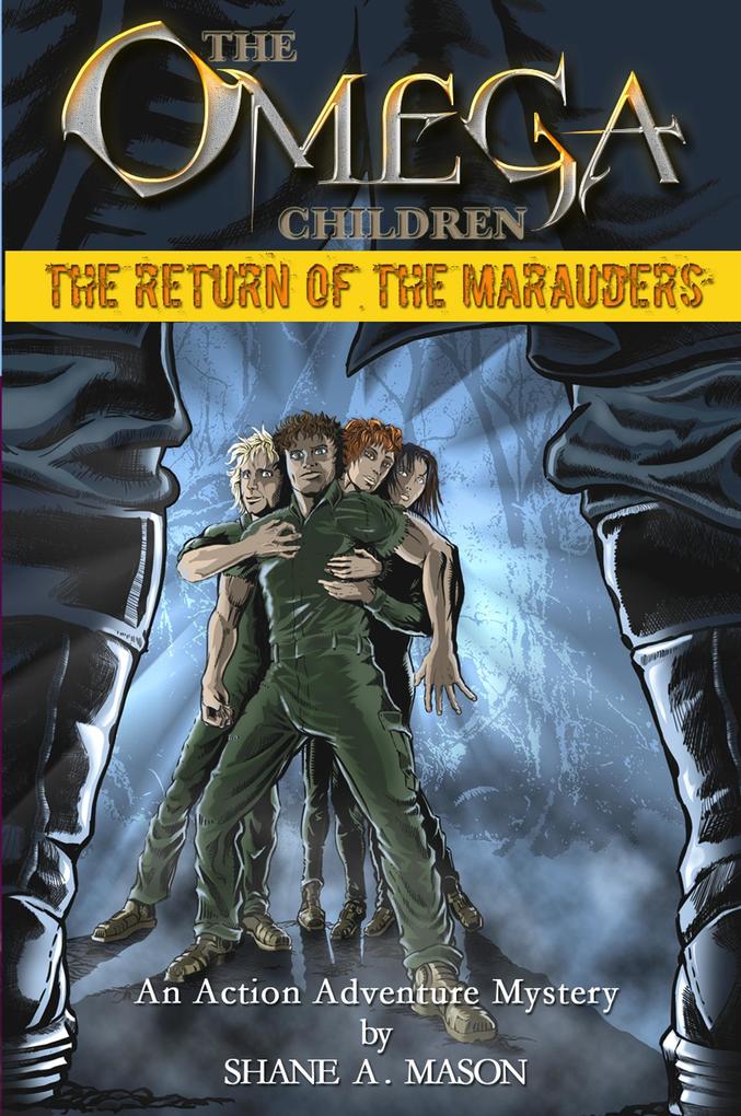 Omega Children: The Return of the Marauders - Book 1