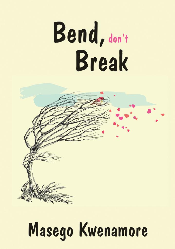 BendDon't Break
