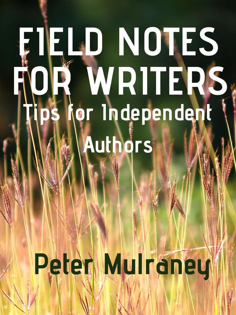 Field Notes for Writers