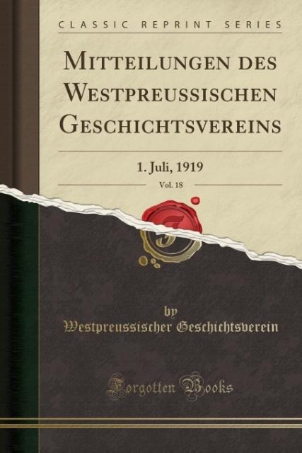 Mitteilungen des Westpreussischen Geschichtsvereins, Vol. 18 als Taschenbuch von Westpreussischer Geschichtsverein