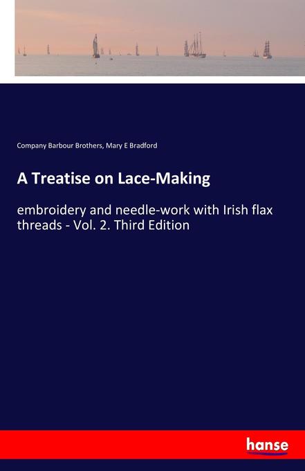 A Treatise on Lace-Making