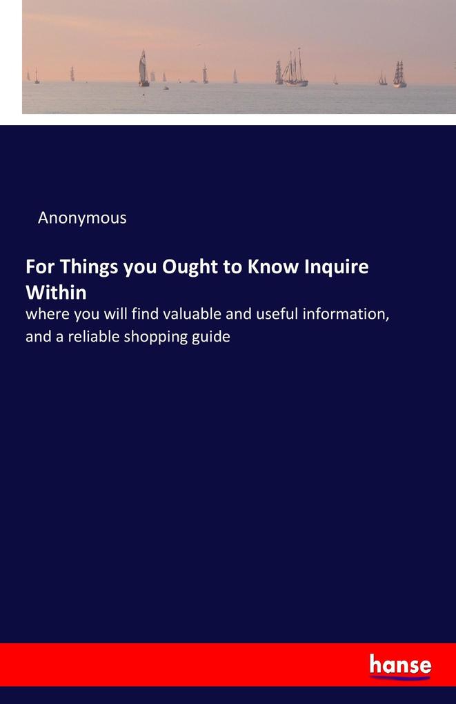 Image of For Things you Ought to Know Inquire Within