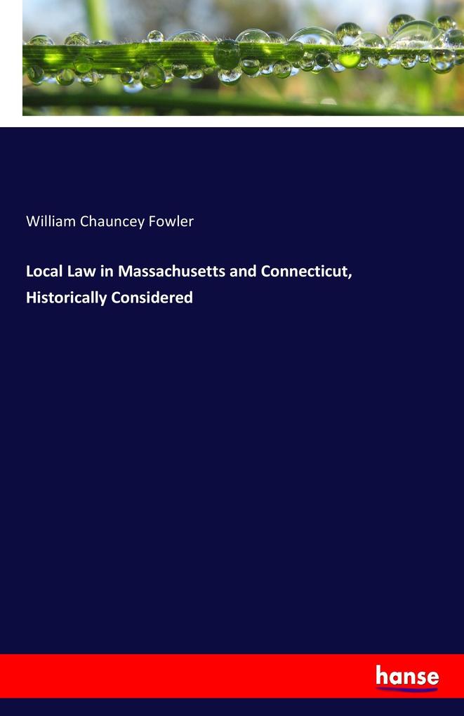 Image of Local Law in Massachusetts and Connecticut Historically Considered