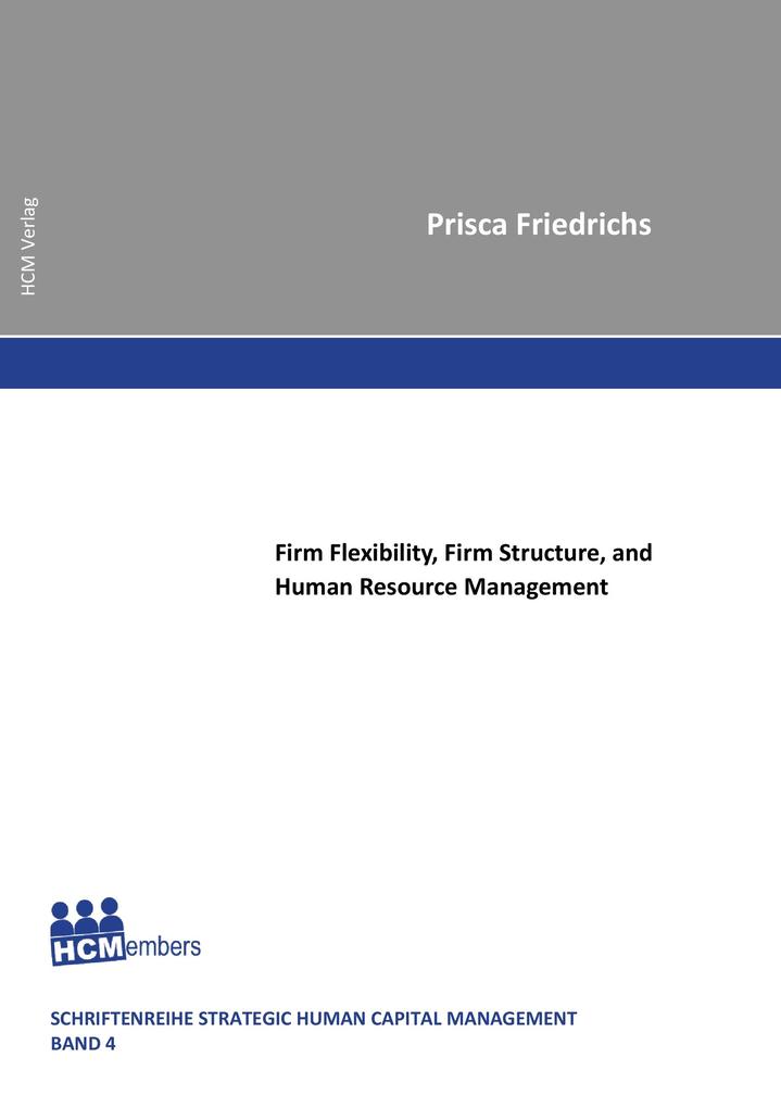 Firm Flexibility Firm Structure and Human Resource Management