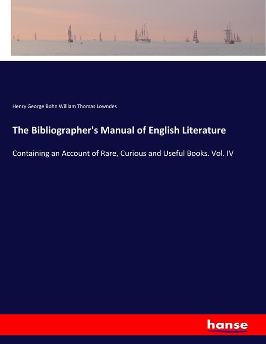 The Bibliographer‘s Manual of English Literature