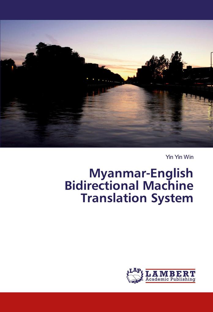 Myanmar-English Bidirectional Machine Translation System
