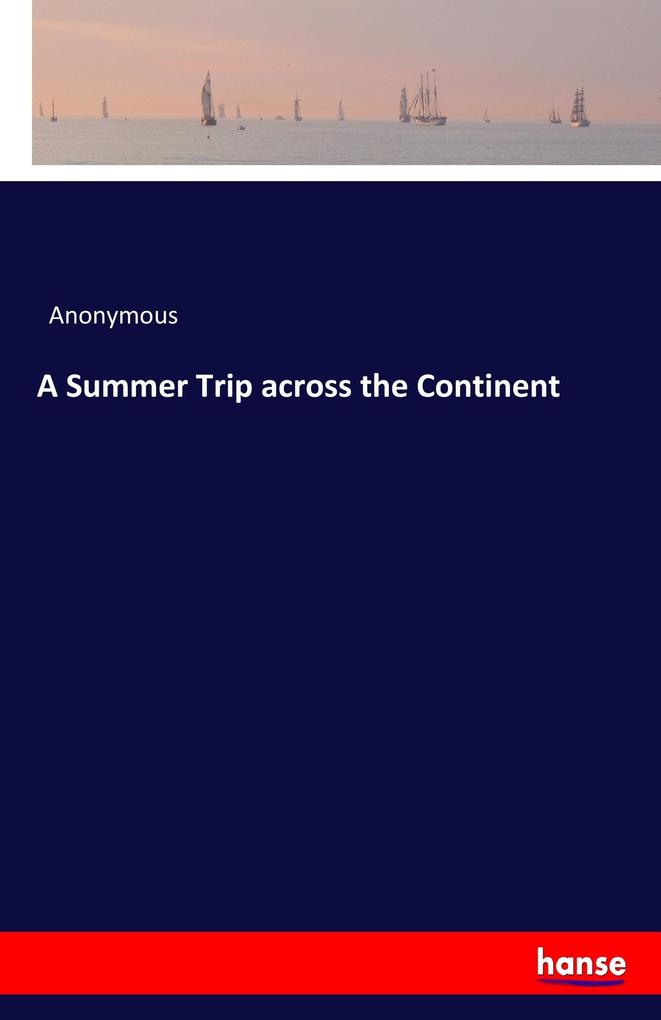 Image of A Summer Trip across the Continent