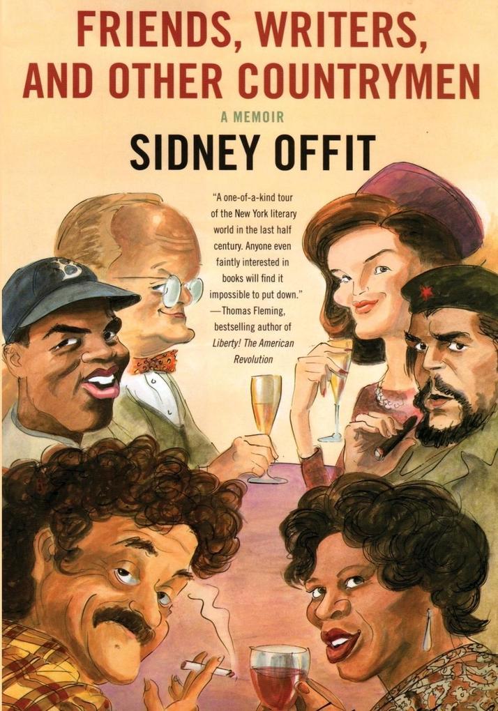 Friends Writers and Other Countrymen : A Memoir
