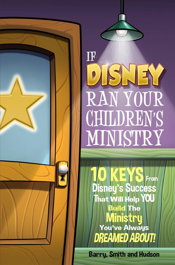 If Disney Ran Your Children‘s Ministry