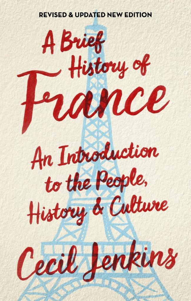 A Brief History of France Revised and Updated