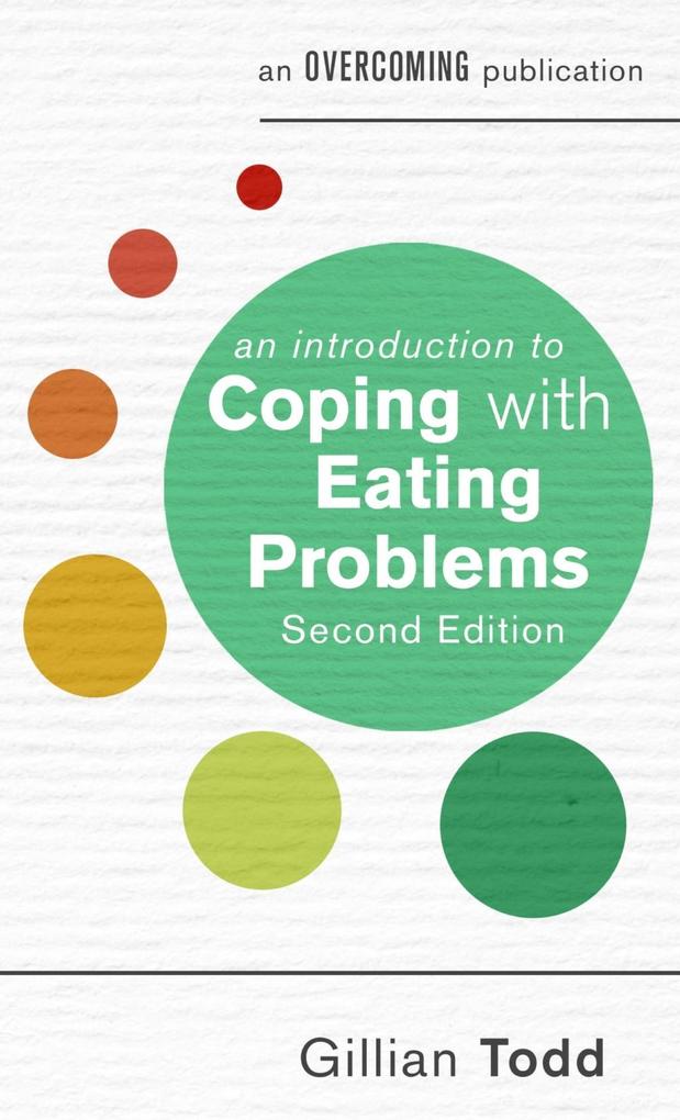 An Introduction to Coping with Eating Problems 2nd Edition