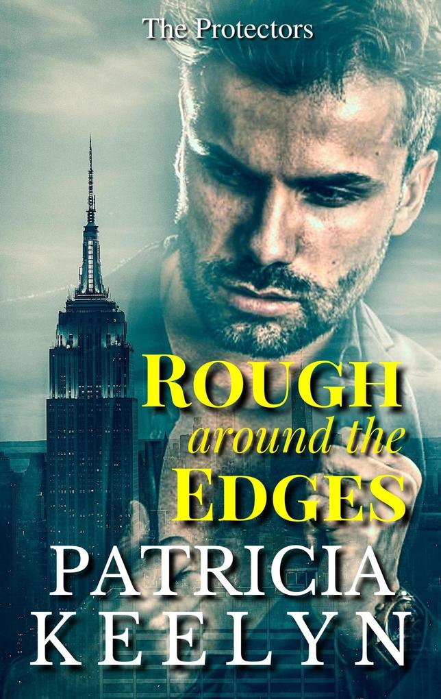 Rough Around the Edges (The Protectors #2)