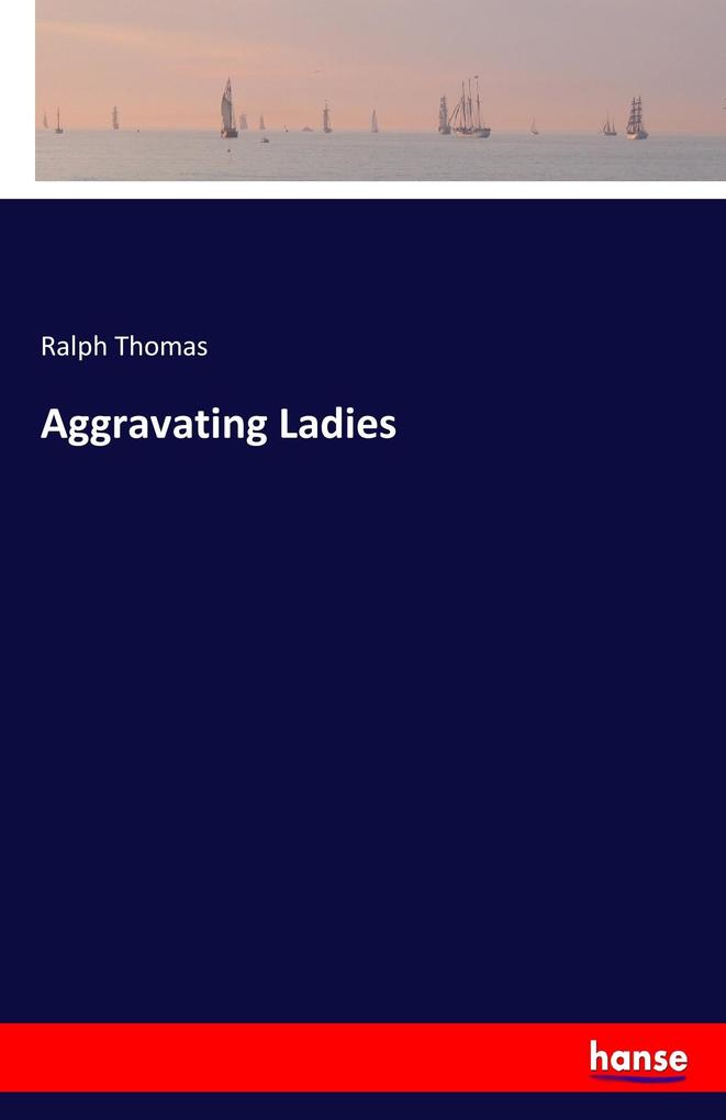 Image of Aggravating Ladies