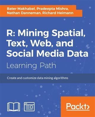 R: Mining spatial text web and social media data