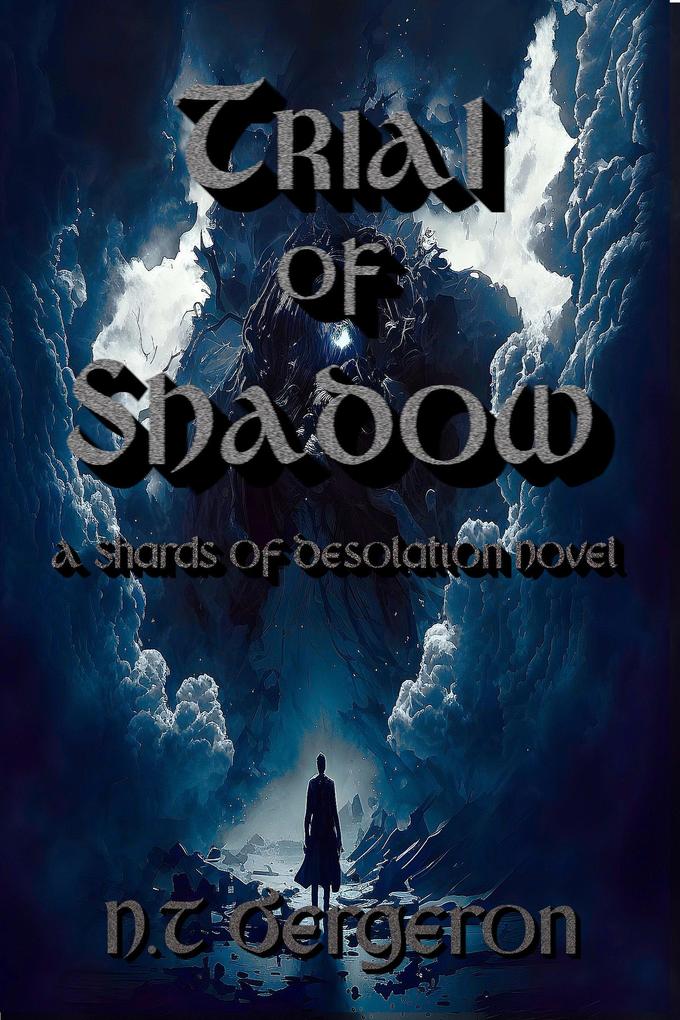 Trial of Shadow (Shards of Desolation #2)