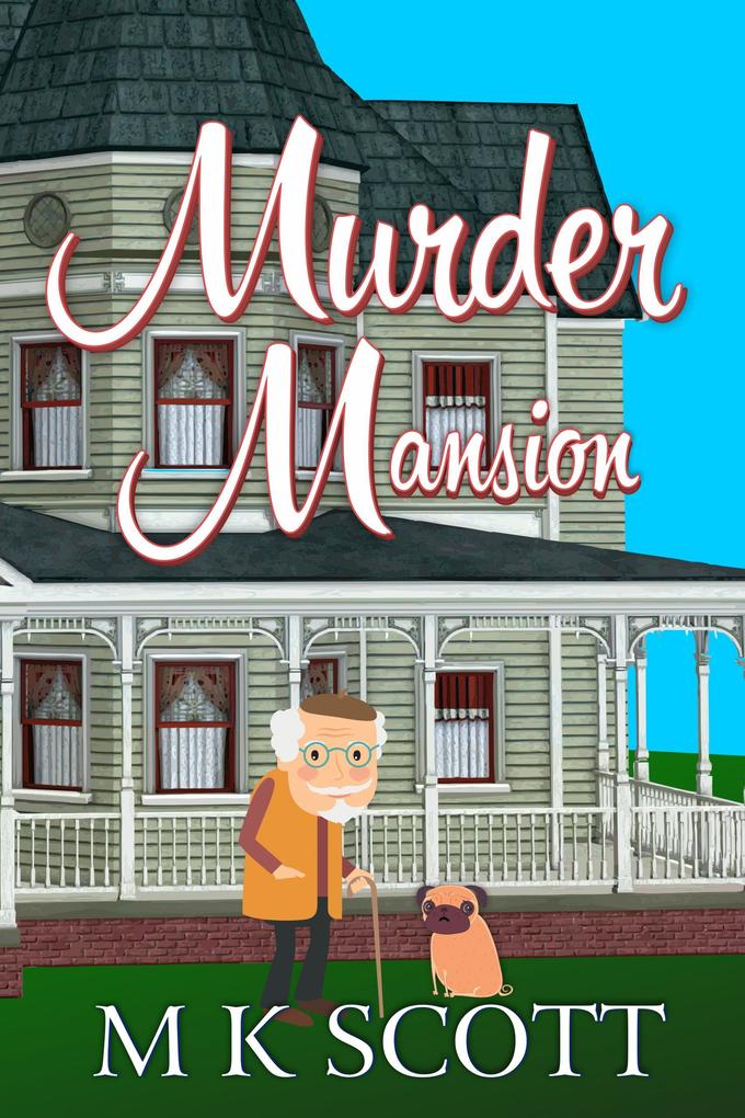 The Painted Lady Inn Mysteries: Murder Mansion