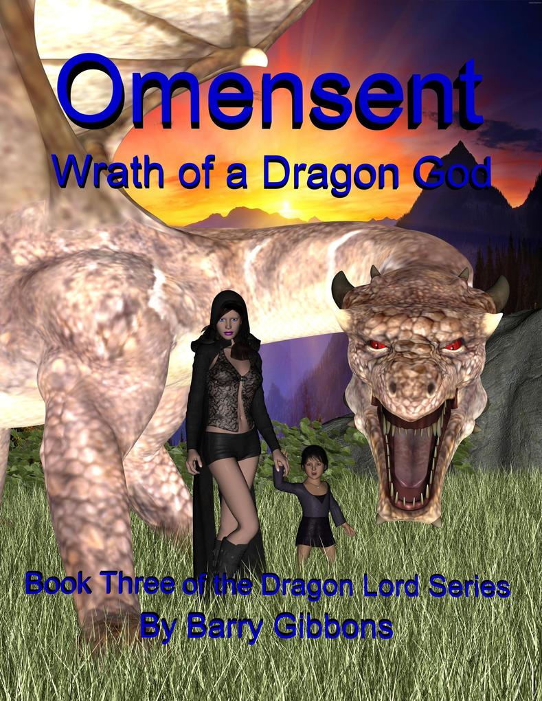 Omensent: Wrath of a Dragon God (The Dragon Lord #3)