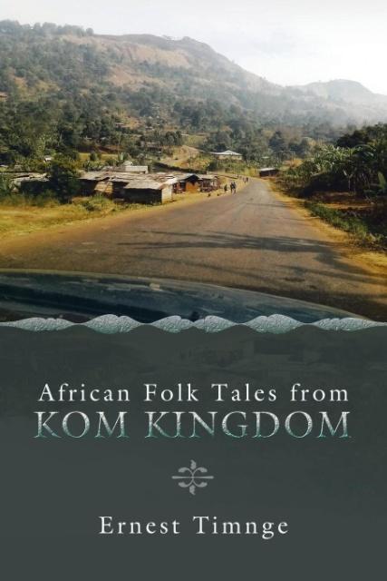 Folktales from the Kom Kingdom