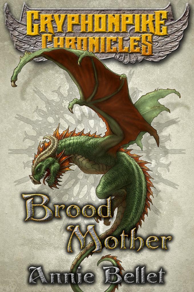 Brood Mother (Gryphonpike Chronicles #5)