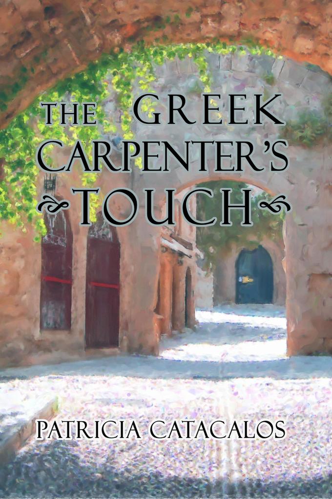 The Greek Carpenter‘s Touch