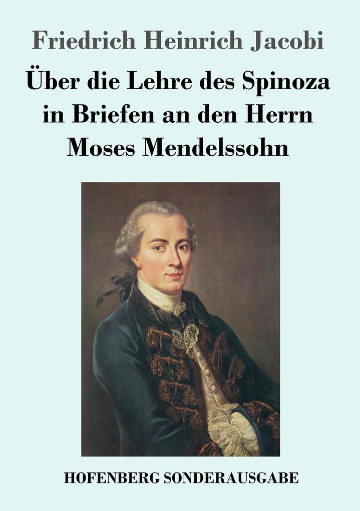 Image of Über die Lehre des Spinoza in Briefen an den Herrn Moses Mendelssohn