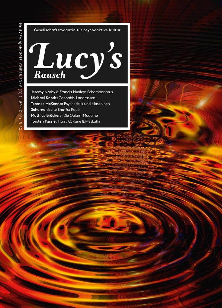 Lucy‘s Rausch Nr. 5