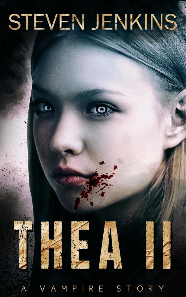 Thea II: A Vampire Story