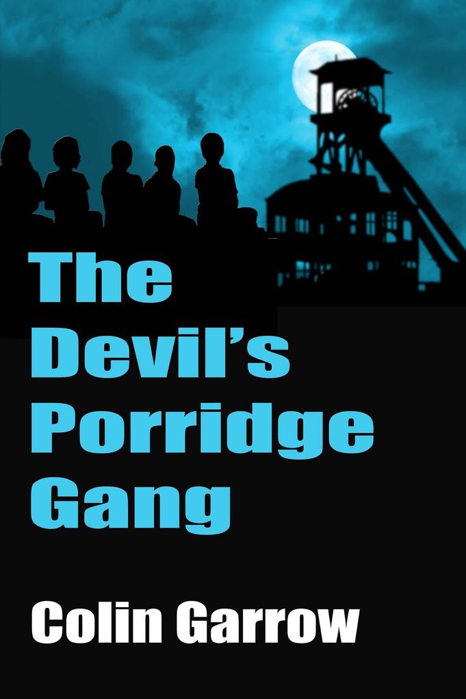The Devil's Porridge Gang