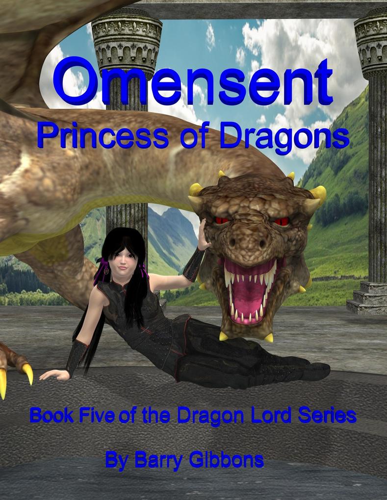 Omensent: Princess of Dragons (The Dragon Lord #5)