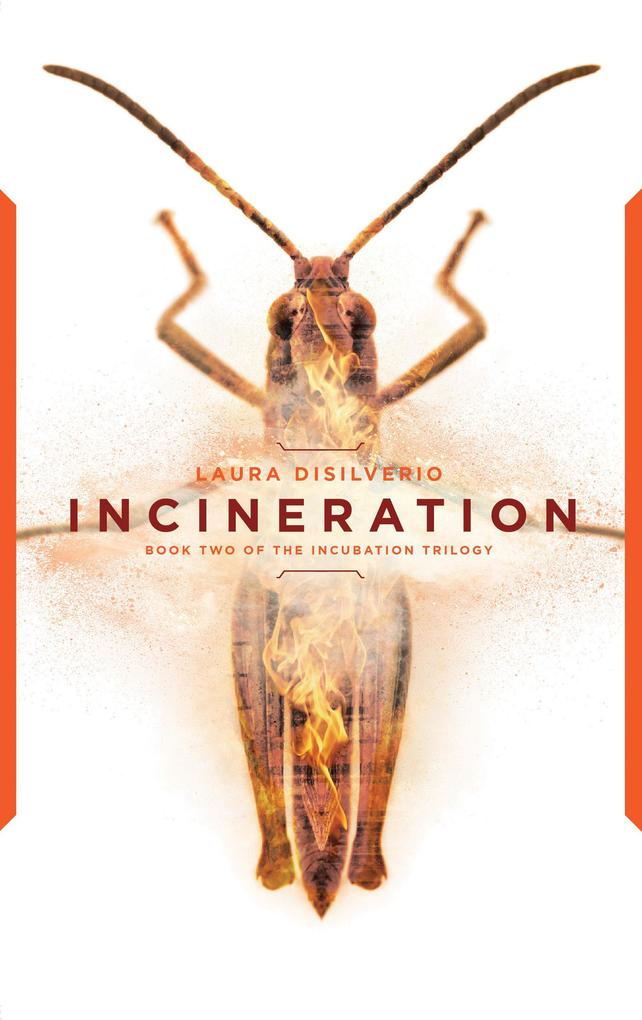 Incineration (The Incubation Trilogy #2)
