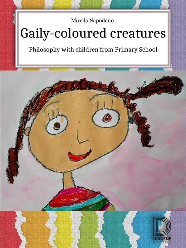 Gaily-Coloured Creatures