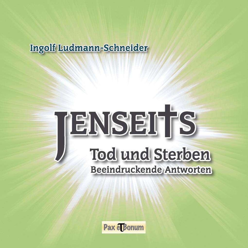 Jenseits Tod und Sterben