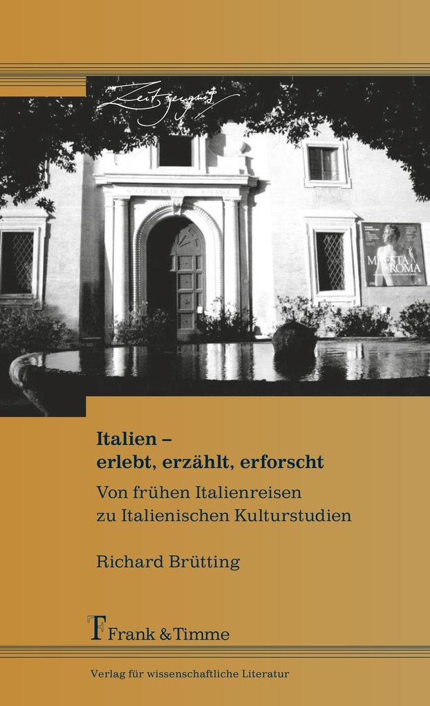 Italien - erlebt erzählt erforscht