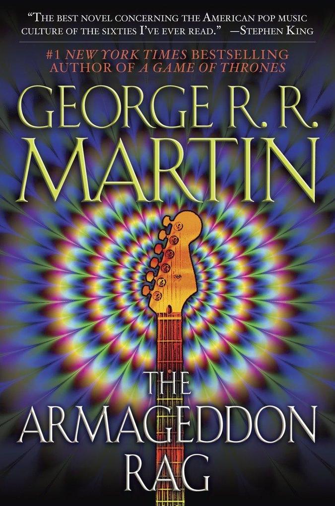 The Armageddon Rag - George R. R. Martin