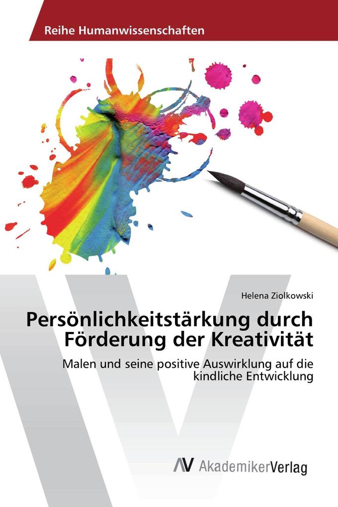 Persönlichkeitstärkung durch Förderung der Kreativität