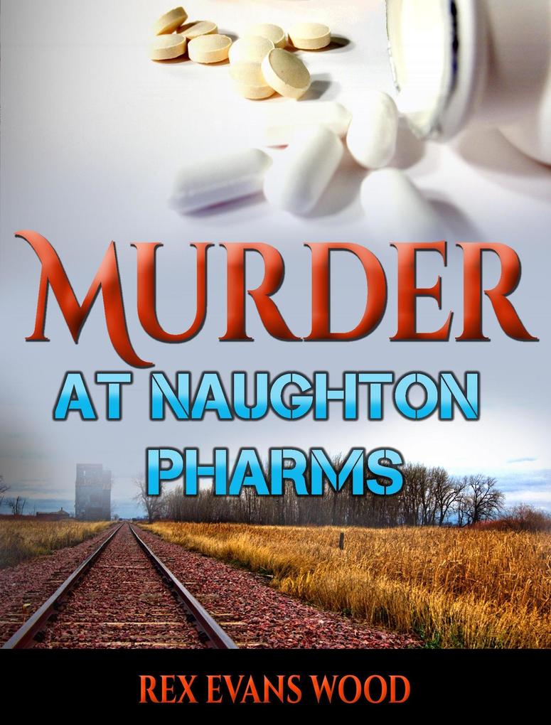 Murder at Naughton Pharms