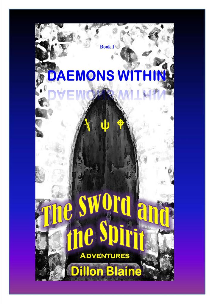 Daemons Within (The Sword and the Spirit Adventures #1)