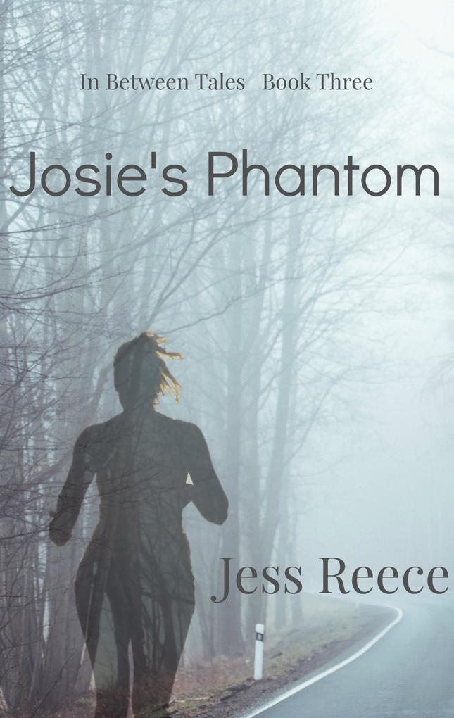 Josie‘s Phantom (In Between Tales #3)