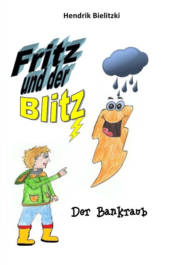 Image of Fritz und der Blitz / Fritz und der Blitz 1 Der Bankraub