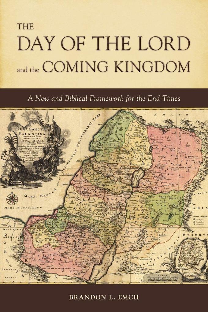 The Day of the Lord and the Coming Kingdom